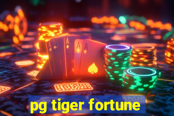 pg tiger fortune